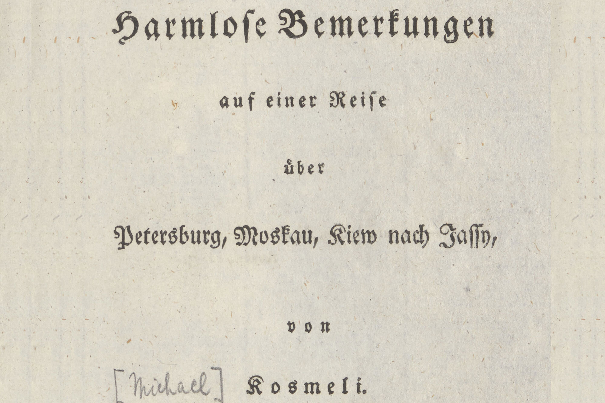 Wege und Werke von Michael Kosmeli (1773–1844)